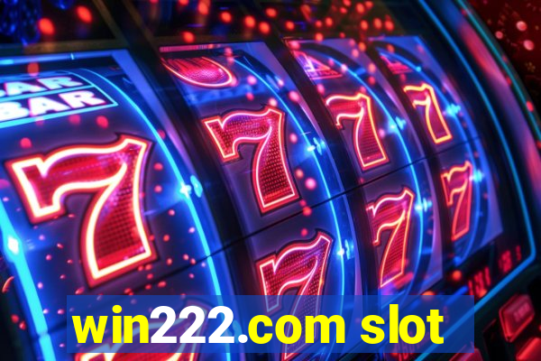 win222.com slot